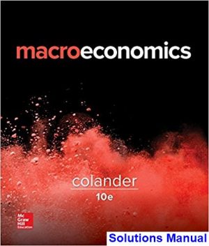Macroeconomics 10th Edition Colander Solutions Manual