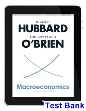 Macroeconomics 4th Edition Hubbard Test Bank