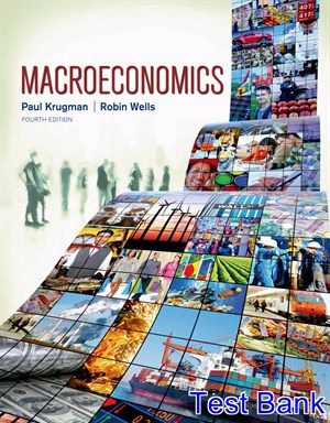 Macroeconomics 4th Edition Krugman Test Bank