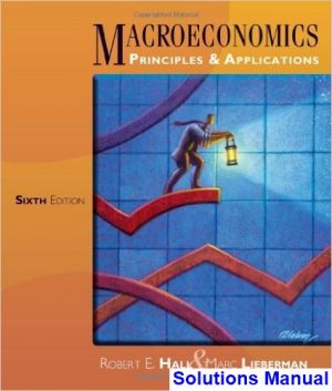 Macroeconomics 6th Edition Hall Solutions Manual