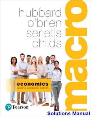 Macroeconomics Canadian 2nd Edition Hubbard Solutions Manual