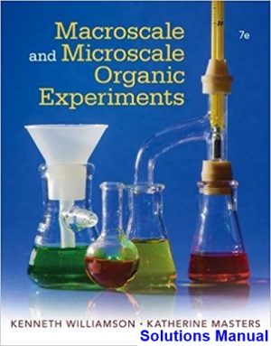 Macroscale and Microscale Organic Experiments 7th Edition Williamson Solutions Manual