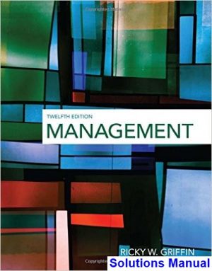 Management 12th Edition Griffin Solutions Manual
