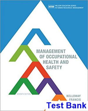 Management of Occupational Health and Safety Canadian 7th Edition Kelloway Test Bank