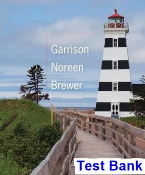 Managerial Accounting 15th Edition Garrison Test Bank