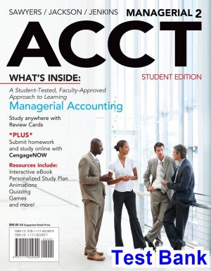 Managerial ACCT2 2nd Edition Sawyers Test Bank