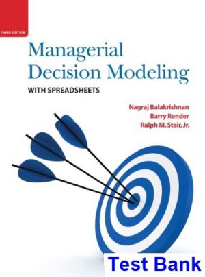 Managerial Decision Modeling with Spreadsheets 3rd Edition Balakrishnan Test Bank