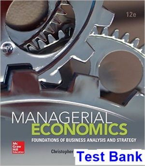 Managerial Economics Foundations of Business Analysis and Strategy 12th Edition Thomas Test Bank