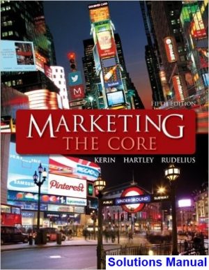 Marketing The Core 5th Edition Kerin Solutions Manual