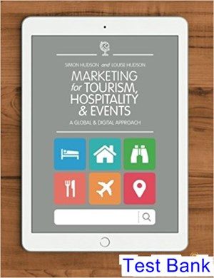 Marketing for Tourism Hospitality and Events A Global and Digital Approach 1st Edition Hudson Test Bank