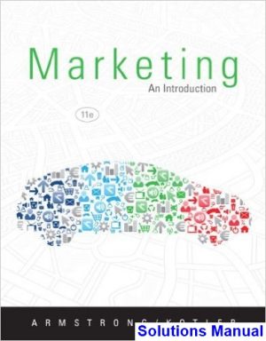 Marketing An Introduction 11th Edition Armstrong Solutions Manual