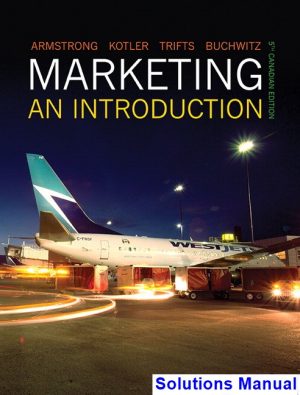Marketing An Introduction Canadian 5th Edition Armstrong Solutions Manual