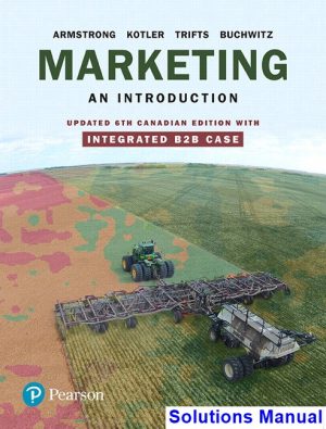 Marketing An Introduction Updated Canadian 6th Edition Armstrong Solutions Manual