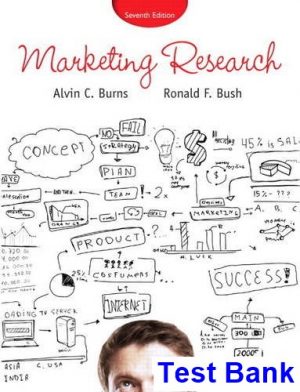 Marketing Research 7th Edition Burns Test Bank