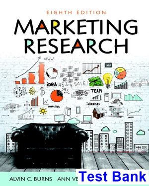 Marketing Research 8th Edition Burns Test Bank