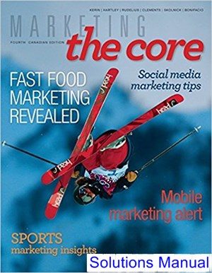 Marketing The Core Canadian 4th Edition Kerin Solutions Manual
