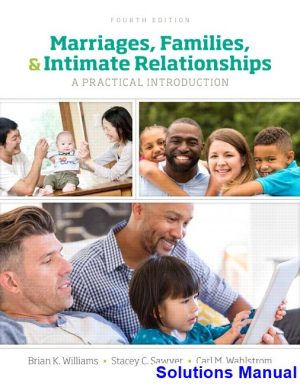 Marriages Families and Intimate Relationships 4th Edition Williams Solutions Manual