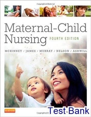 Maternal Child Nursing 4th Edition Mckinney Test Bank