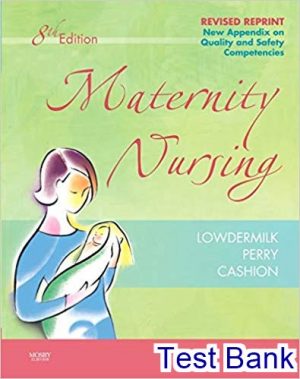 Maternity Nursing 8th Edition Lowdermilk Test Bank