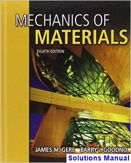 Mechanics of Materials 8th Edition Gere Solutions Manual