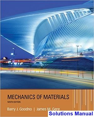 Mechanics of Materials 9th Edition Goodno Solutions Manual