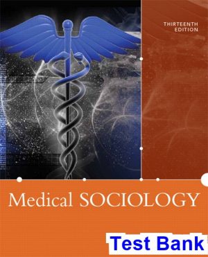Medical Sociology 13th Edition Cockerham Test Bank