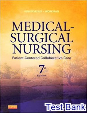 Medical Surgical Nursing 7th edition Ignatavicius Test Bank
