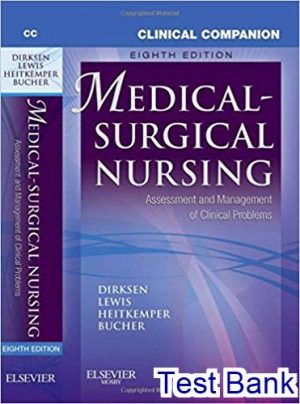 Medical-Surgical Nursing Assessment and Management of Clinical Problems 8th Edition Lewis Test Bank