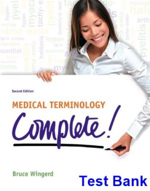 Medical Terminology Complete 2nd Edition Wingerd Test Bank