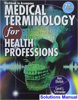 Medical Terminology for Health Professions 7th Edition Ehrlich Solutions Manual