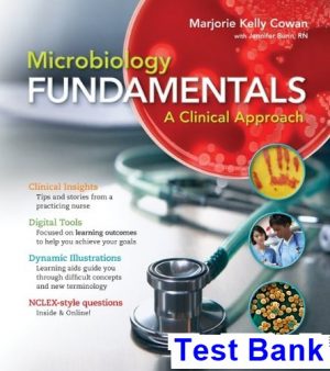 Microbiology Fundamentals A Clinical Approach 1st Edition Cowan Test Bank