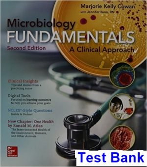 Microbiology Fundamentals A Clinical Approach 2nd Edition Cowan Test Bank