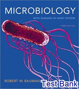 Microbiology with Diseases by Body System 3rd Edition Bauman Test Bank