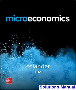 Microeconomics 10th Edition Colander Solutions Manual