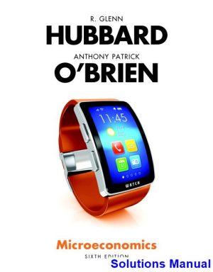 Microeconomics 6th Edition Hubbard Solutions Manual