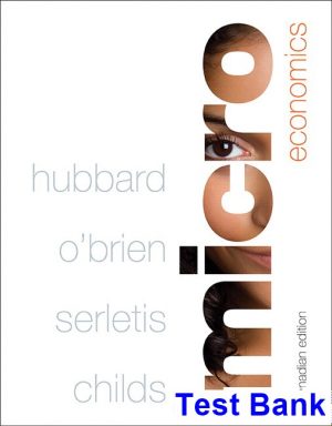 Microeconomics Canadian 1st Edition Hubbard Test Bank