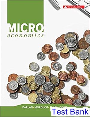 Microeconomics Canadian 1st Edition Karlan Test Bank