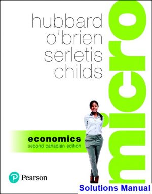 Microeconomics Canadian 2nd Edition Hubbard Solutions Manual