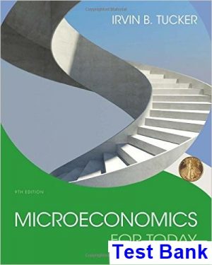Microeconomics For Today 9th Edition Tucker Test Bank