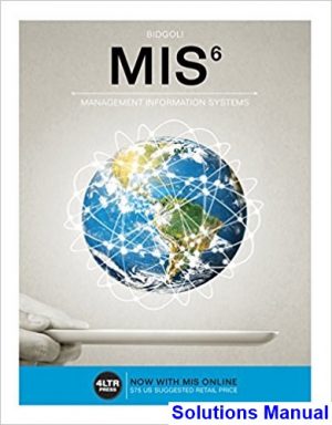 MIS 6th Edition Bidgoli Solutions Manual