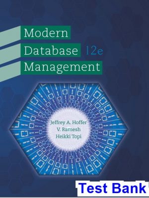 Modern Database Management 12th Edition Hoffer Test Bank
