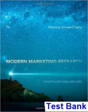 Modern Marketing Research Concepts Methods and Cases 2nd Edition Feinberg Test Bank