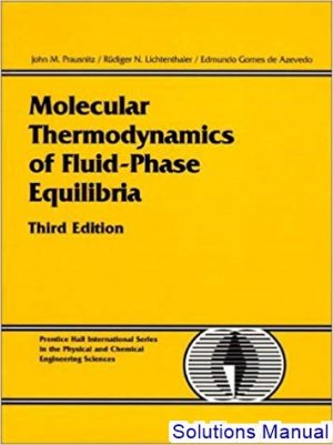 Molecular Thermodynamics Of Fluid Phase Equilibria 3rd Edition Prausnitz Solutions Manual