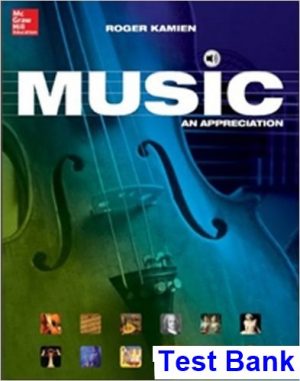 Music An Appreciation Brief 8th Edition Roger Kamien Test Bank