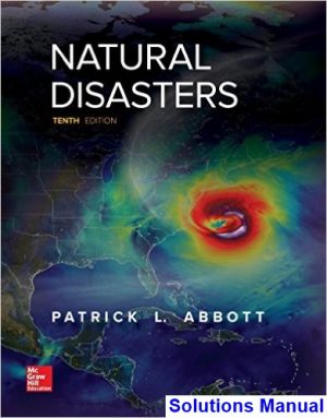 Natural Disasters 10th Edition Abbott Solutions Manual