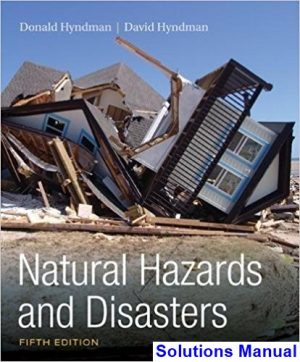 Natural Hazards and Disasters 5th Edition Hyndman Solutions Manual