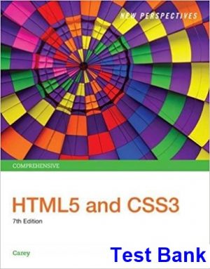 New Perspectives HTML5 and CSS3 Comprehensive 7th Edition Carey Test Bank