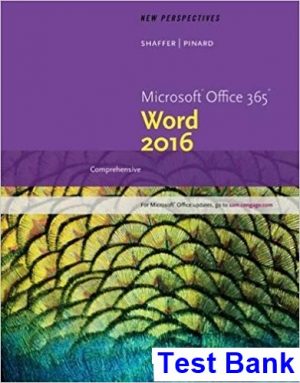 New Perspectives Microsoft Office 365 and Word 2016 Comprehensive 1st Edition Shaffer Test Bank