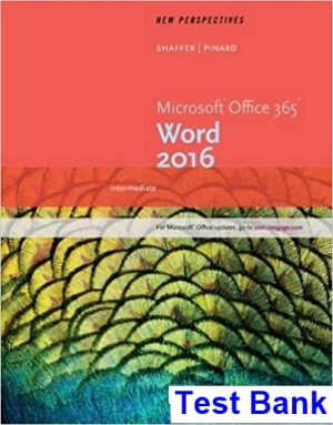 New Perspectives Microsoft Office 365 and Word 2016 Intermediate 1st Edition Shaffer Test Bank
