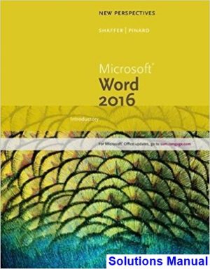 New Perspectives Microsoft Office 365 and Word 2016 Introductory 1st Edition Shaffer Solutions Manual